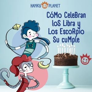 como celebra un libra y un escorpio su cumpleaños